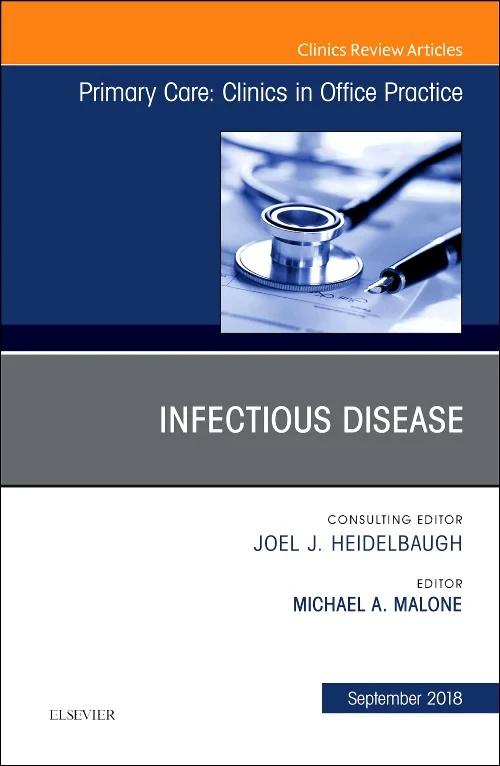 Infectious Disease, An Issue of Primary Care: Clin...