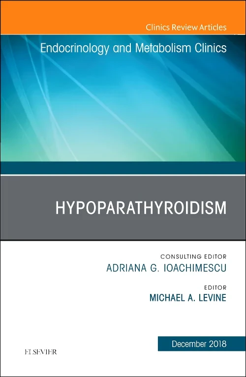 Hypoparathyroidism, An Issue of Endocrinology and ...