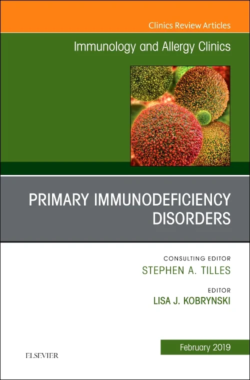 Primary Immune Deficiencies, An Issue of Immunolog...