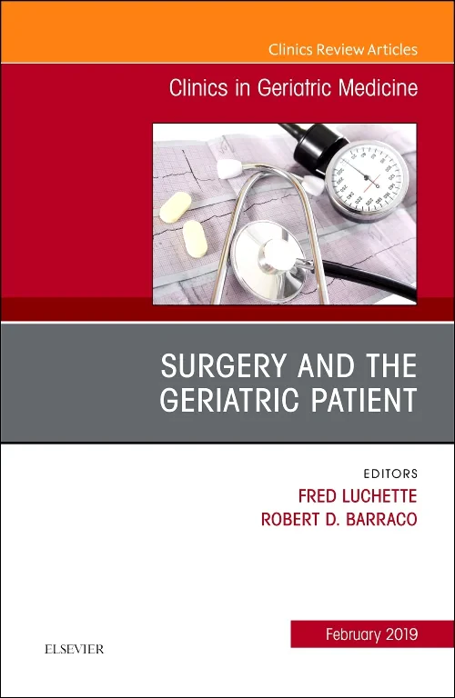 Surgery and the Geriatric Patient, An Issue of Cli...