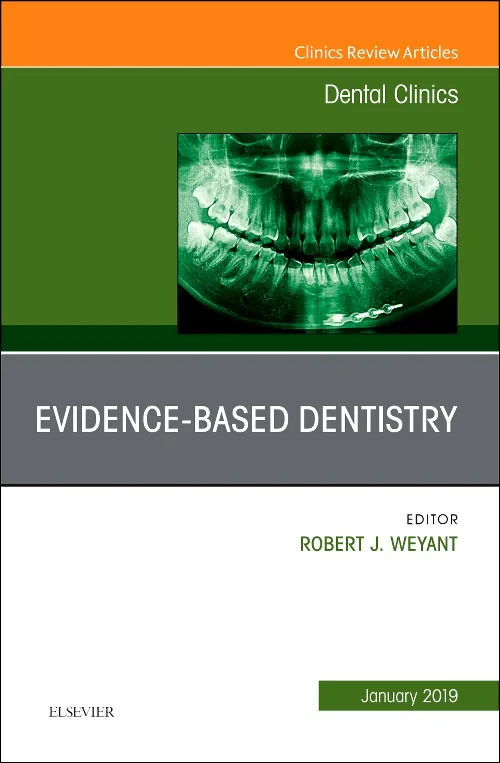 Evidence Based Dentistry, An Issue of Dental Clini...