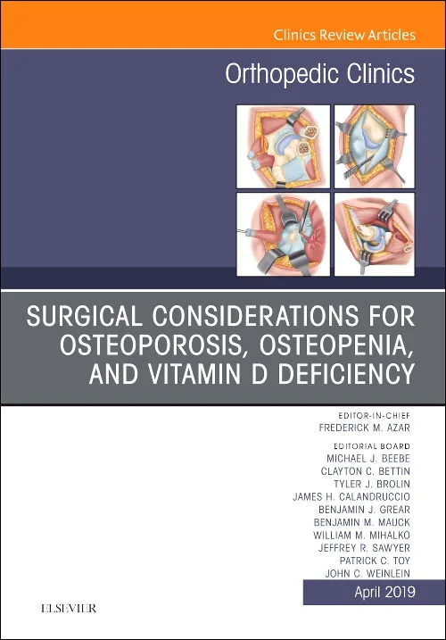 Surgical Considerations for Osteoporosis, Osteopen...