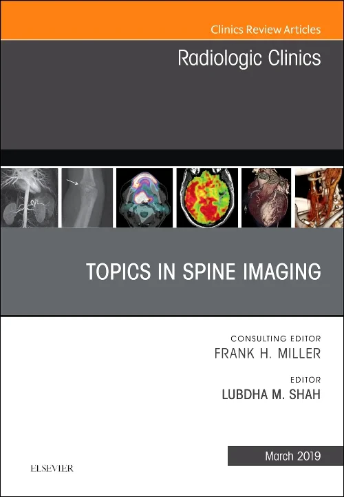 Topics in Spine Imaging, An Issue of Radiologic Cl...