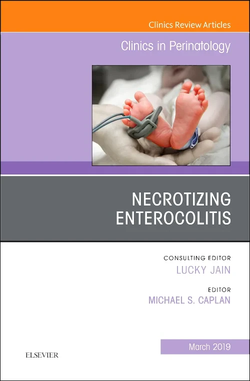 Necrotizing Enterocolitis, An Issue of Clinics in ...