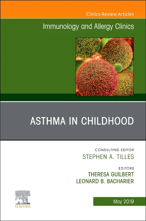 Asthma in Early Childhood, An Issue of Immunology ...