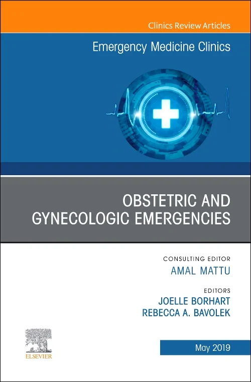 Obstetric and Gynecologic Emergencies, An Issue of...