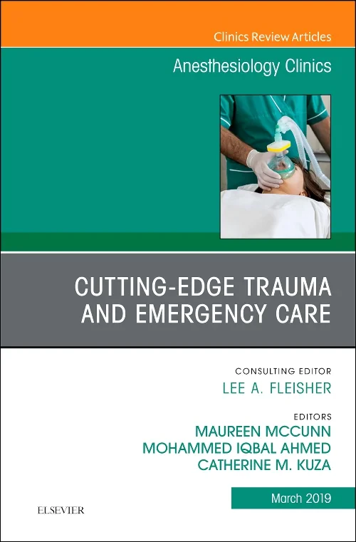 Cutting-Edge Trauma and Emergency Care, An Issue o...