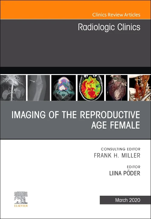 Imaging of the Reproductive Age Female, An Issue o...
