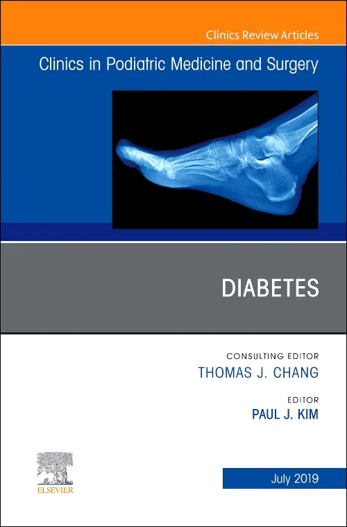 Diabetes, An Issue of Clinics in Podiatric Medicin...