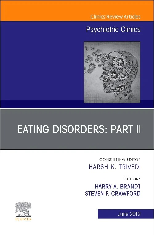 Eating Disorders: Part II, An Issue of Psychiatric...