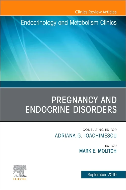 Pregnancy and Endocrine Disorders, An Issue of End...