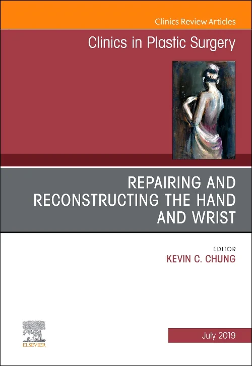Repairing and Reconstructing the Hand and Wrist, A...