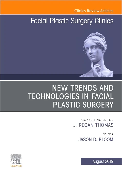 New Trends and Technologies in Facial Plastic Surg...