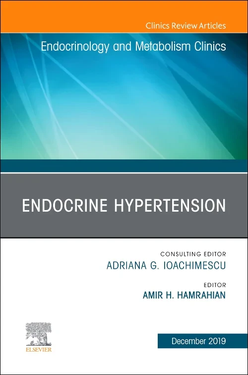 Endocrine Hypertension,An Issue of Endocrinology a...