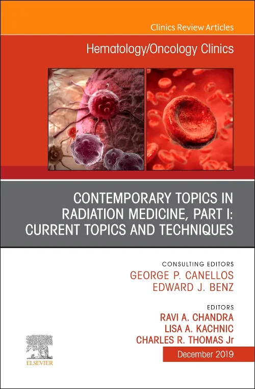 Contemporary Topics in Radiation Medicine, Part I:...
