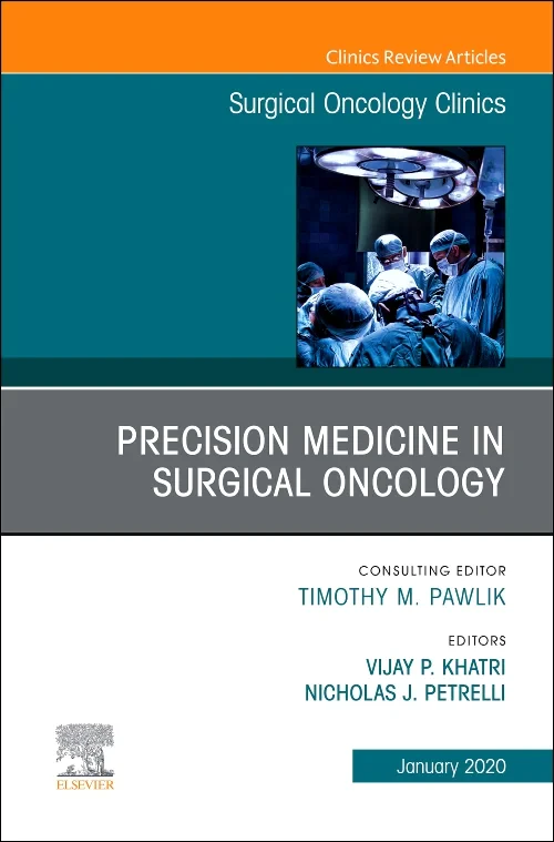 Precision Medicine in Oncology, An Issue of Surgic...