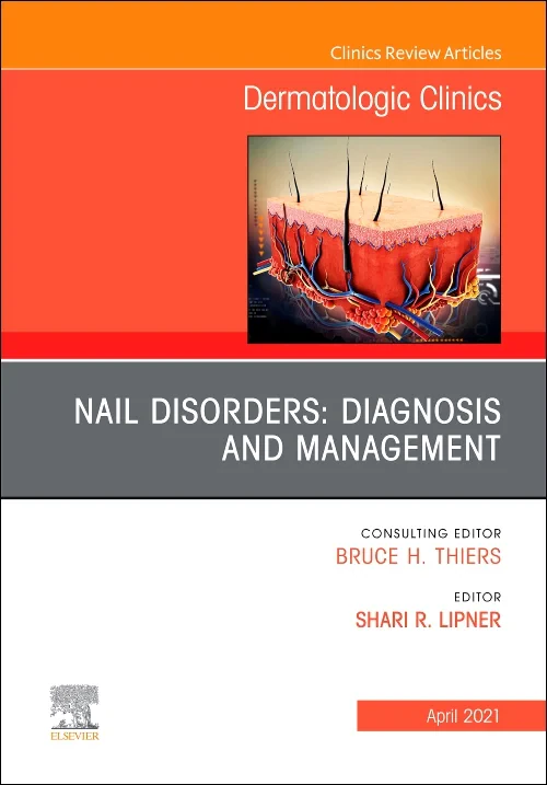 Nail Disorders: Diagnosis and Management, An Issue...