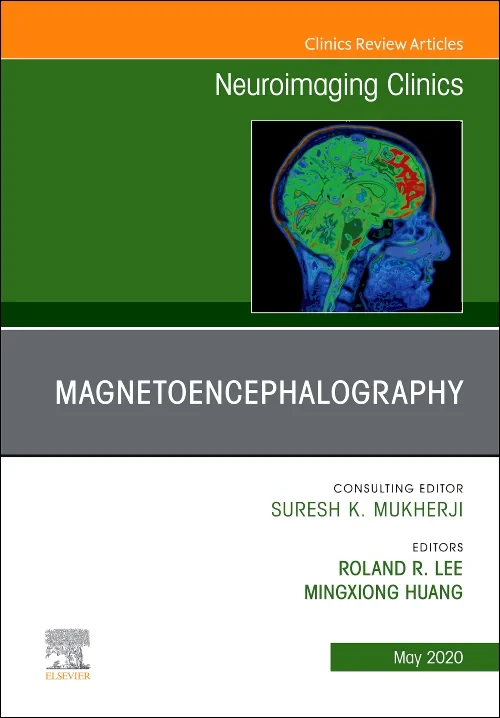 Magnetoencephalography, An Issue of Neuroimaging C...
