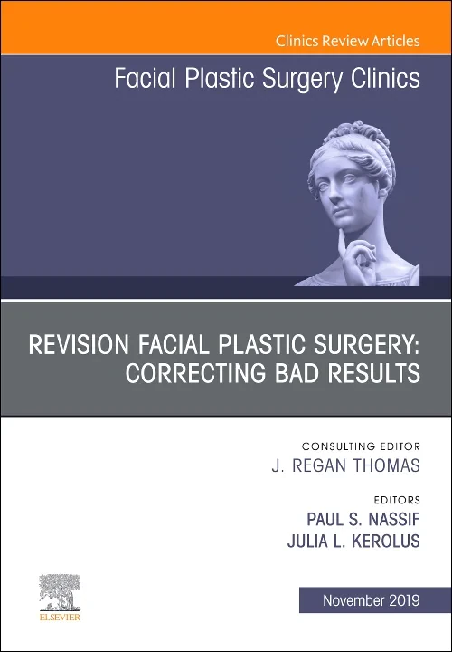 Revision Facial Plastic Surgery: Correcting Bad Re...