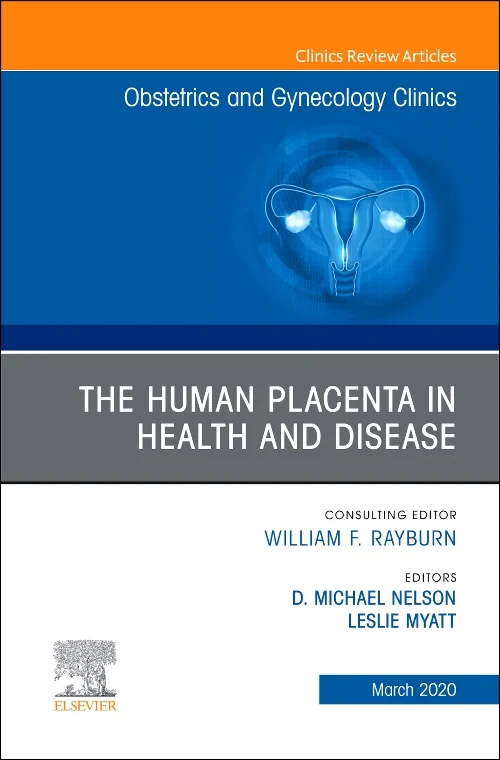 The Human Placenta in Health and Disease, An Issue...