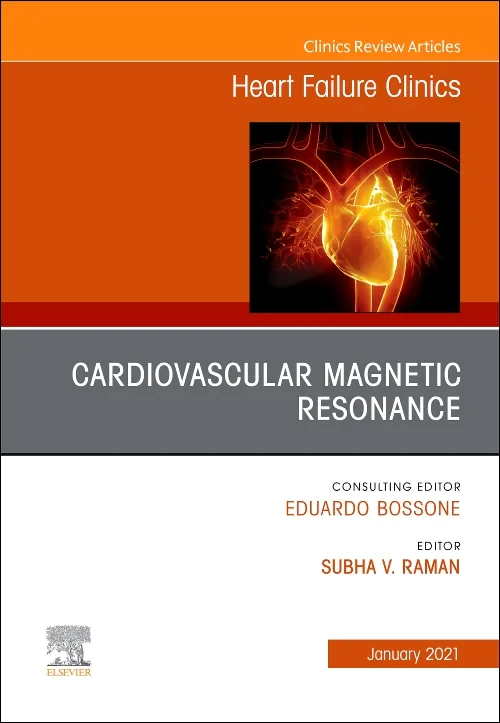 Cardiovascular Magnetic Resonance, An Issue of Hea...