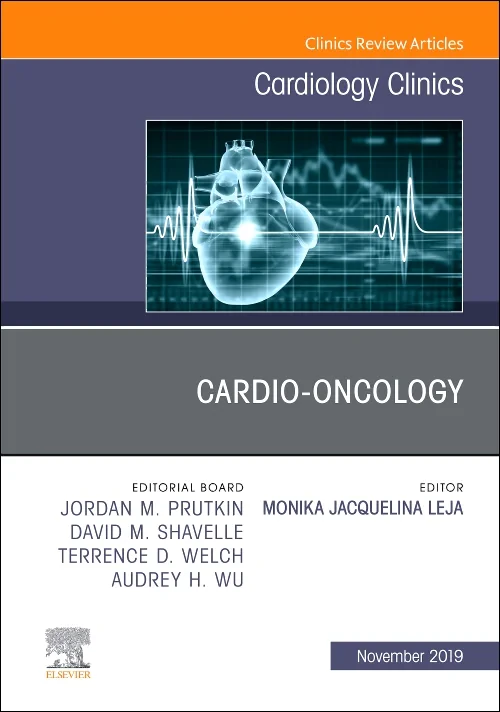 Cardio-Oncology, An Issue of Cardiology Clinics