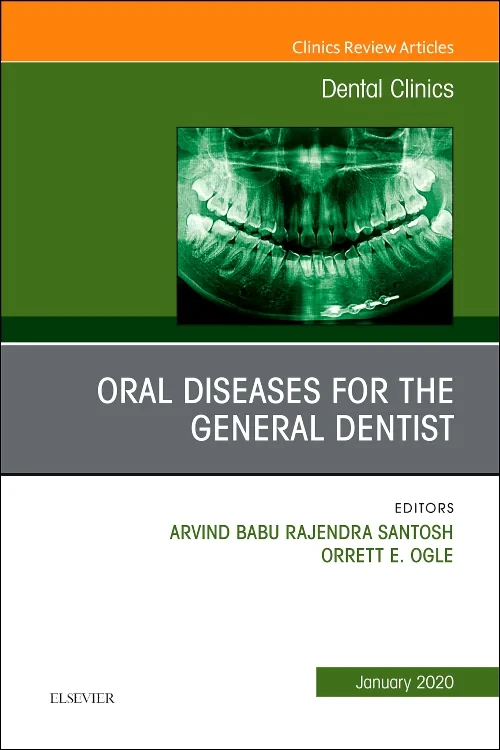 Oral Diseases for the General Dentist, An Issue of...