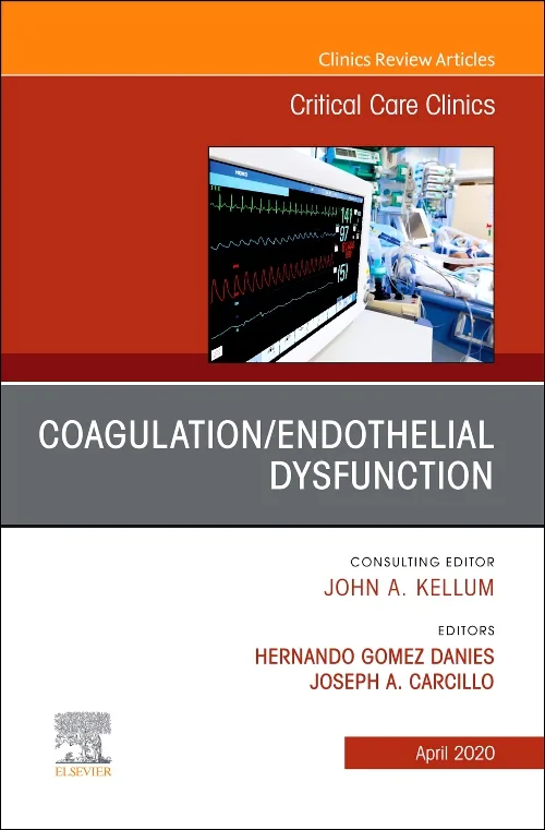 Coagulation/Endothelial Dysfunction, An Issue of C...