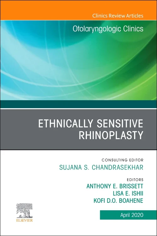Ethnically Sensitive Rhinoplasty, An Issue of Otol...