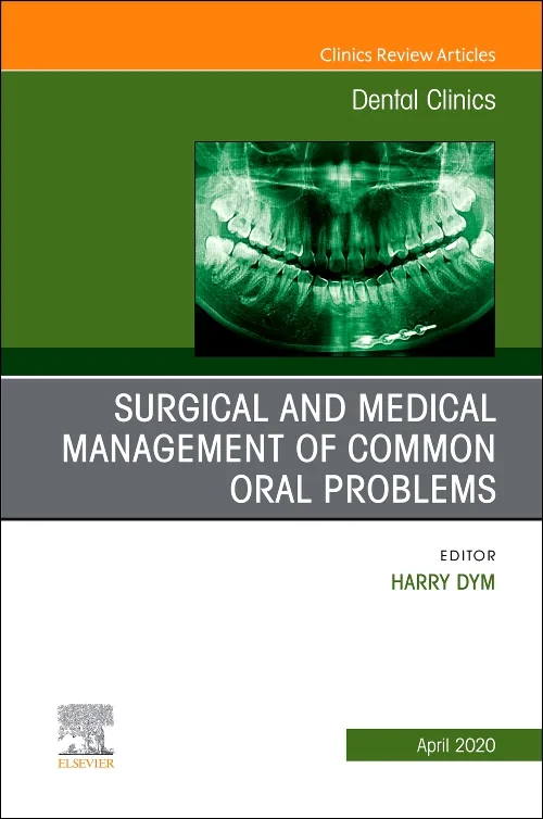 Surgical and Medical Management of Common Oral Pro...