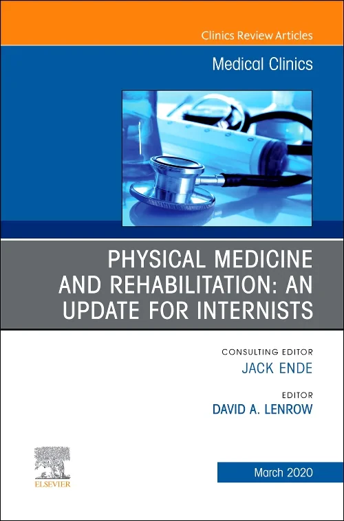 Physical Medicine and Rehabilitation: An Update fo...