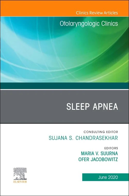 Sleep Apnea, An Issue of Otolaryngologic Clinics o...