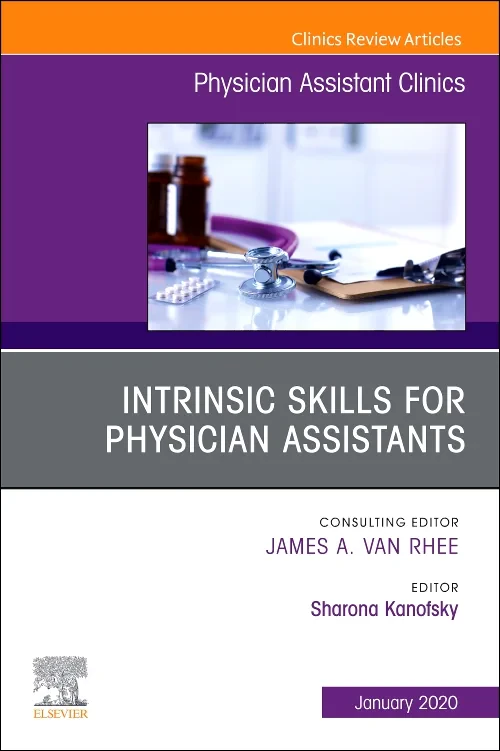 Intrinsic Skills for Physician Assistants, An Issu...