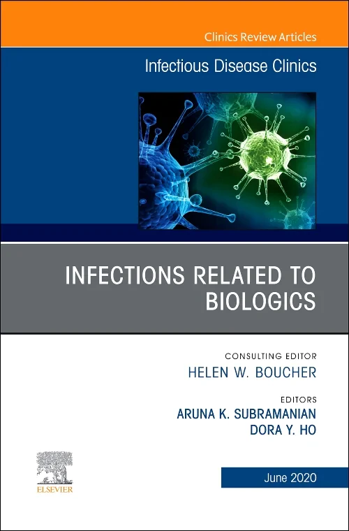 Infections Related to Biologics, An Issue of Infec...