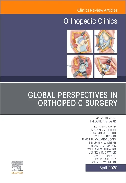 Global Perspectives, An Issue of Orthopedic Clinic...