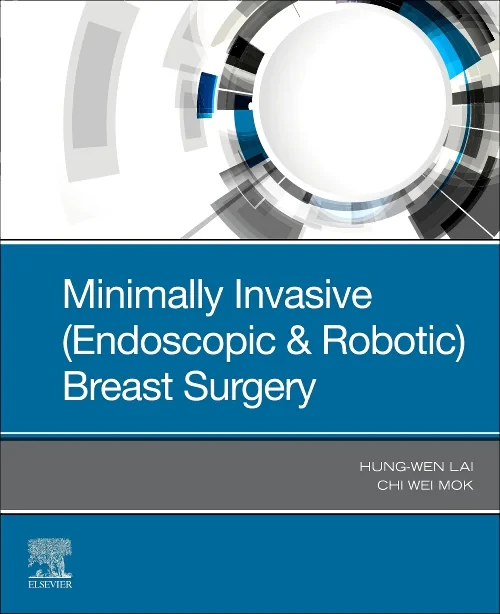 Minimally Invasive (Endoscopic & Robotic) Breast S...