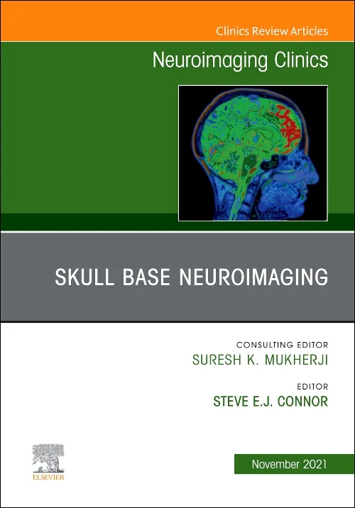 Skull Base Neuroimaging, An Issue of Neuroimaging ...