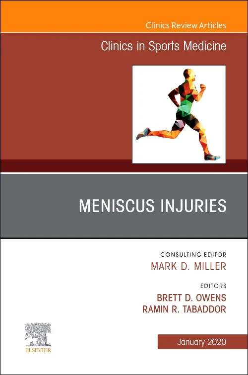 Meniscus Injuries, An Issue of Clinics in Sports M...