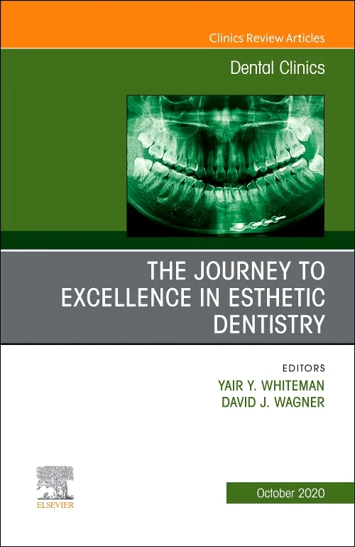 The Journey to Excellence in Esthetic Dentistry, A...