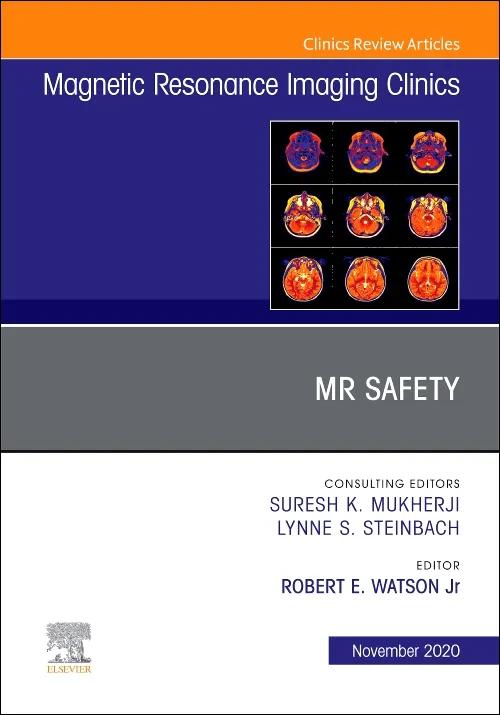 MR Safety, An Issue of Magnetic Resonance Imaging ...