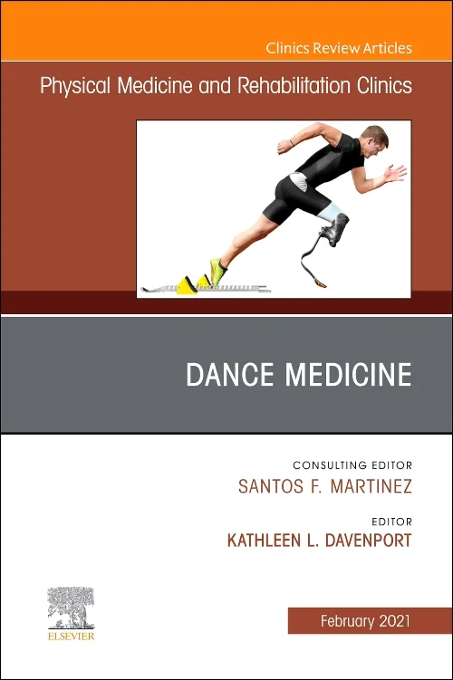 Dance Medicine, An Issue of Physical Medicine and ...