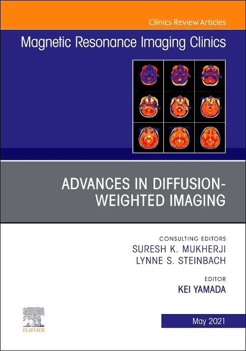 Advances in Diffusion-Weighted Imaging, An Issue o...