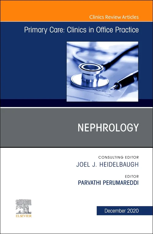 Nephrology, An Issue of Primary Care: Clinics in O...