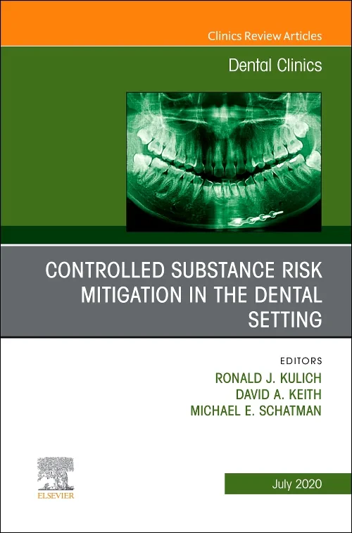 Controlled Substance Risk Mitigation in the Dental...