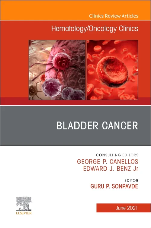 Bladder Cancer, An Issue of Hematology/Oncology Cl...