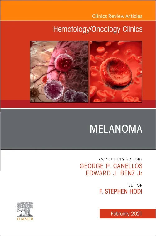 Melanoma, An Issue of Hematology/Oncology Clinics ...