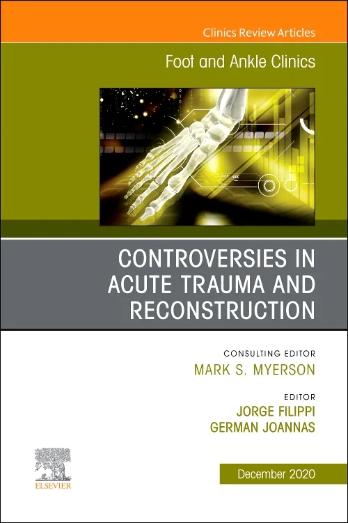 Controversies in Acute Trauma and Reconstruction, ...