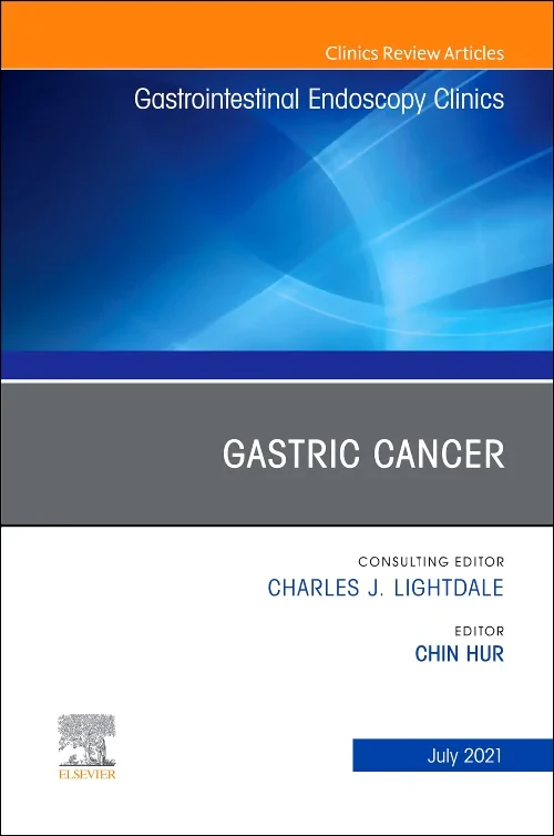 Gastric Cancer, An Issue of Gastrointestinal Endos...