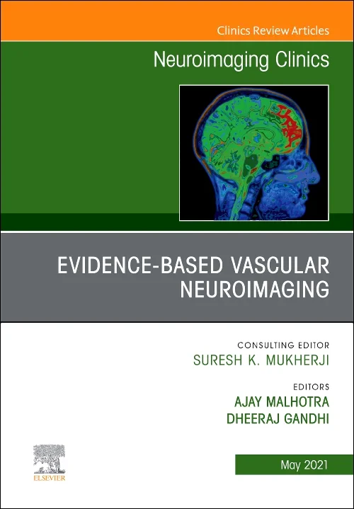 Evidence-Based Vascular Neuroimaging, An Issue of ...