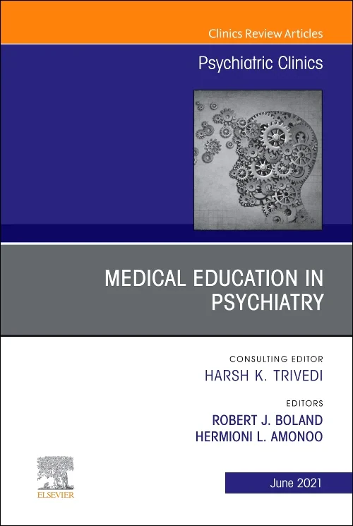 Medical Education in Psychiatry, An Issue of Psych...